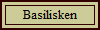 Basilisken