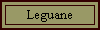 Leguane